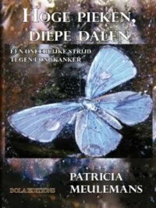Title details for Hoge pieken, diepe dalen by Patricia Meulemans - Available